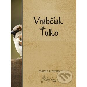 E-kniha Vrabčiak Ťulko - Martin Hranko