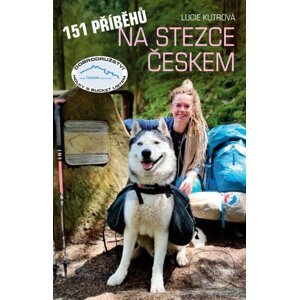 151 příběhů na Stezce Českem - Lucie Kutrová, Michaela Sušická (ilustrátor)