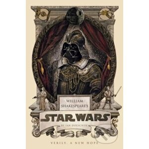 William Shakespeare's Star Wars - Ian Doescher
