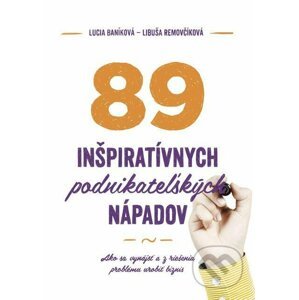 E-kniha 89 inšpiratívnych podnikateľských nápadov - Lucia Baníková, Libuša Removčíková