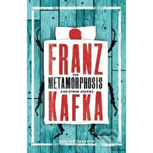 Metamorphosis and Other Stories - Franz Kafka,