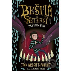 Beštia a Bethany 3: Beštiin boj - Jack Meggitt-Phillips, Isabelle Follath (ilustrátor)