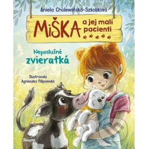 Miška a jej malí pacienti 14: Neposlušné zvieratká - Aniela Cholewińska-Szkolik