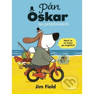 Pán Oskar na prázdninách - Jim Field