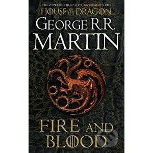 Fire and Blood - George R.R. Martin