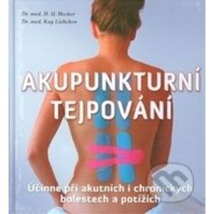 Akupunkturní tejpování - H. U. Hecker, Kay Liebchen