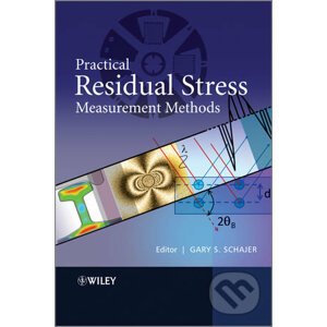 Practical Residual Stress Measurement Methods - Gary S. Schajer
