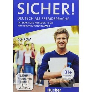 Sicher! B1+: Interaktives Kursbuch für Whiteboard und Beamer - DVD-ROM - Anne Jacobsová