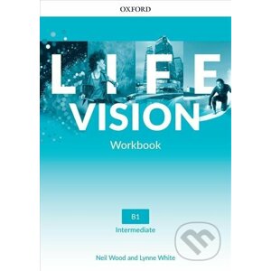 Life Vision Intermediate Workbook (international edition) - Lynne White, Neil Wood