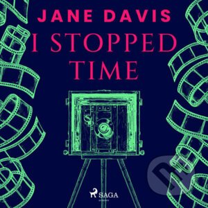 I Stopped Time (EN) - Jane Davis