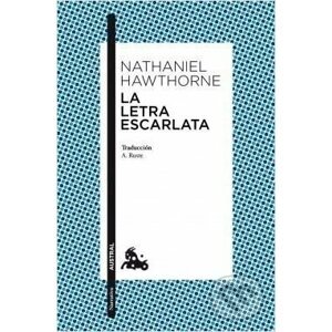 La letra escarlata - Nathaniel Hawthorne