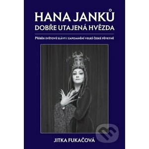 Hana Janků - dobře utajená hvězda - Jitka Fukačová
