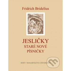 Jesličky - Fridrich Bridelius
