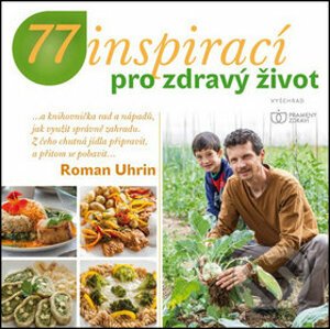 77 inspirací pro zdravý život - Roman Uhrin