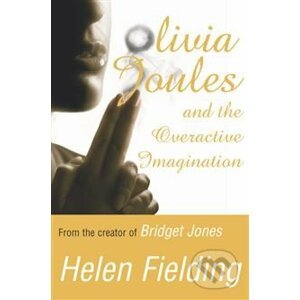 Olivia Joules and the Overactive Imagination - Helen Fielding