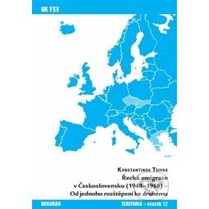 Řecká emigrace v Československu (1948-1968) - Od jednoho rozštěpení ke druhému - Konstantinos Tsivos