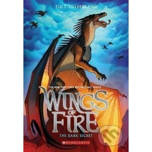 The Dark Secret (Wings of Fire 4) - Tui T. Sutherland, Mike Holmes (ilustrátor)