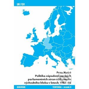 Politika západoněmeckých parlamentních stran vůči zemím východního bloku v letech 1963-66 - Petra Matějů