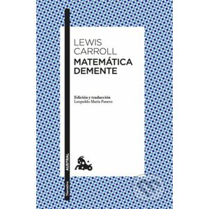 Matematica Demente - Lewis Caroll, Lewis Carroll
