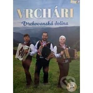 Vrchári - Vrchovanská dolina DVD