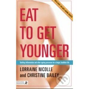Eat to Get Younger - Lorraine Nicolle, Christine Bailey