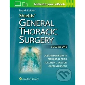 Shields' General Thoracic Surgery - Joseph Locicero