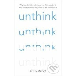 Unthink - Chris Paley