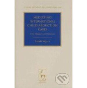 Mediating International Child Abduction Cases - Sarah Vigers