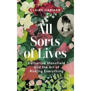 All Sorts of Lives - Claire Harman