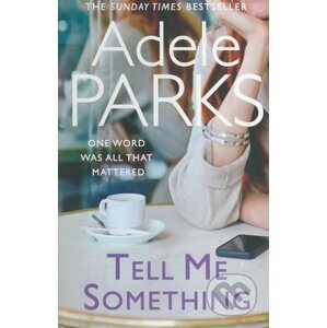 Tell me Something - Adele Parks