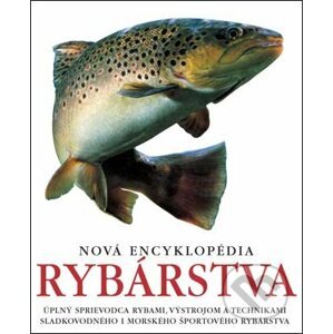 Nová encyklopédia rybárstva - Slovart