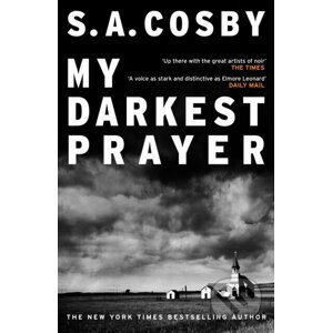 My Darkest Prayer - S.A. Cosby