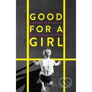 Good for a Girl - Lauren Fleshman