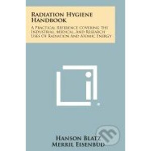 Radiation Hygiene Handbook - Hanson Blatz, Merril Eisenbud