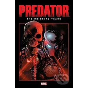 Predator: The Original Years Omnibus - Ron Randall, Mark Verheiden, Mark Bright (Ilustrátor)