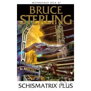 E-kniha Schismatrix Plus - Bruce Sterling
