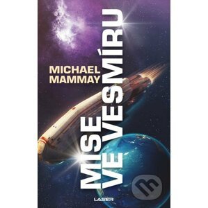 E-kniha Mise ve vesmíru - Michael Mammay