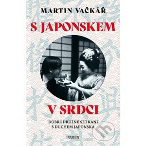 E-kniha S Japonskem v srdci - Martin Vačkář