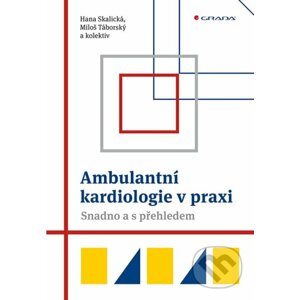 E-kniha Ambulantní kardiologie v praxi - Hana Skalická, Miloš Táborský a kolektiv
