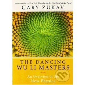 The Dancing Wu Li Masters - Gary Zukav