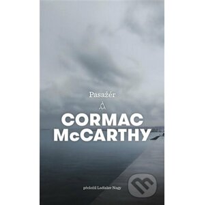 Pasažér - Cormac McCarthy