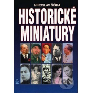 Historické miniatury - Miroslav Šiška