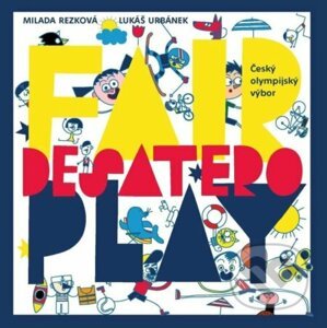 Desatero fair play - Milada Rezková, Lukáš Urbánek