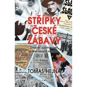 Střípky české zábavy - Tomáš Hejna