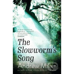 The Slowworm's Song - Andrew Miller