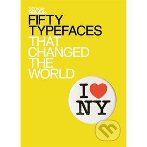 Fifty Typefaces that Changed the World - John L. Walters