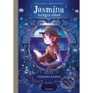 Jasmína lovkyně záhad: Tajemná kniha - Joris Chamblain, Aurélie Neyret (ilustrátor)