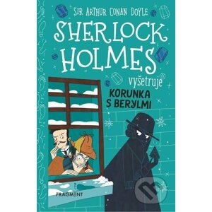 E-kniha Sherlock Holmes vyšetruje: Korunka s berylmi - Arthur Conan Doyle, Stephanie Baudet