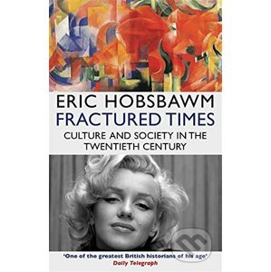 Fractured Times - Eric Hobsbawm