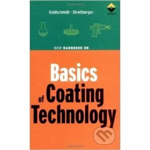 BASF Handbook on Basics of Coating Technology - Artur Goldschmidt, Hans-Joachim Streitbeger